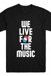 We Live For The Music (Black Tee) - Juicy Music