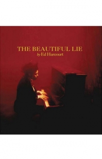 Ed Harcourt - The Beautiful Lie
