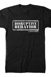 Disruptive Behavior Tee (Black)