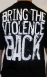 Bring the Violence (black): bats_back_mock.jpg