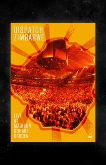 Dispatch: Zimbabwe - Live at Madison Square Garden (Collector's Edition)