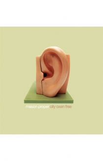 Mason Proper - Olly Oxen Free