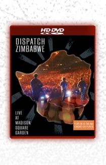 Dispatch: Zimbabwe - Live at Madison Square Garden (HD-DVD Edition)