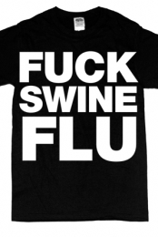 Fuck Swine Flu