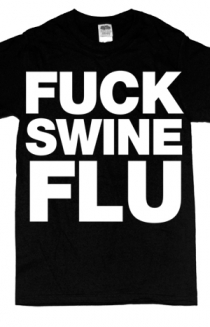 Fuck Swine Flu