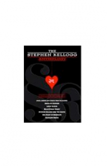 The Stephen Kellogg Anthology