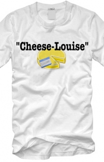 Cheese Louise