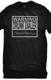 Drunk Dial Warning (Mens)