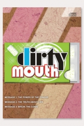 Dirty Mouth