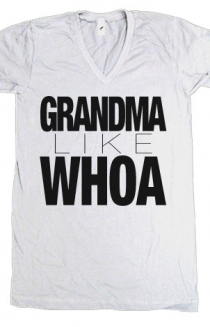 Grandma Like Whoa (White V-Neck)
