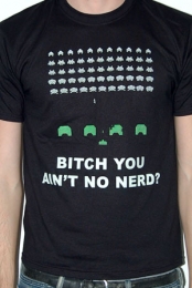 Bitch You Ain't No Nerd?