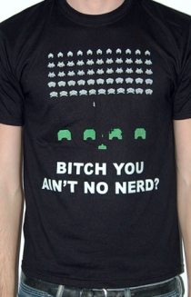 Bitch You Ain't No Nerd?