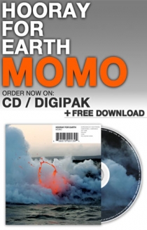 Hooray for Earth - MOMO CD Digipak CD + FREE Instant Download