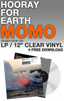 Hooray for Earth - MOMO on Clear Vinyl + FREE Instant Download