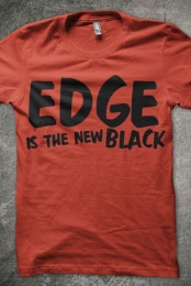 Edge Is The New Black