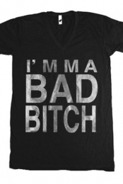 I'mma Bad Bitch (V-neck)