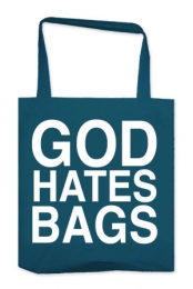 God Hates Bags Tote Bag ...