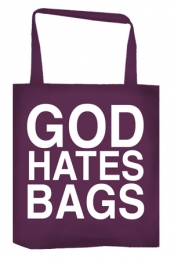 God Hates Bags Tote Bag ...