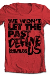 We Wont Let The Past Define Us (Red)