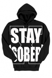 Stay Sober Pullover Hoodie