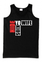 Hide Yo' Wife, Hide Yo' Kids Tank (Black)