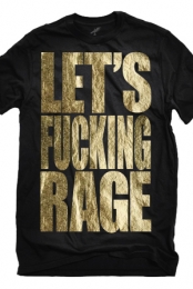 Let's Fucking Rage