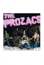 The Prozacs- Live At CBGB