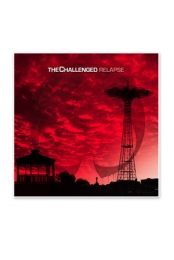 The Challenged- Relapse