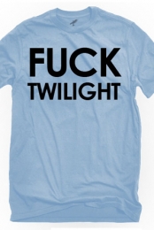 Fuck Twilight (Light Blue)