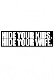 Hide Yo Kids Bumpersticker