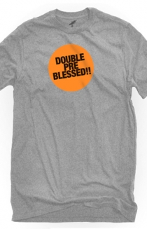 Double Pre-Blessed 