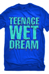 Teenage Wet Dream (Blue)