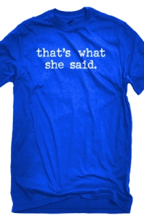 That's What She Said