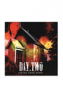 Day Two: Never Come Home