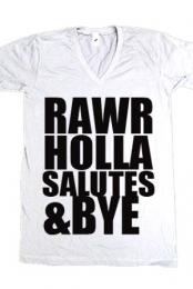 Rawr Holla Salutes and Bye