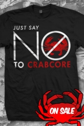 Say No To Crabcore
