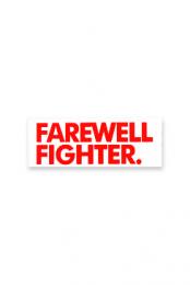 Farewell Fighter Sticker