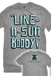 Like a Some-Boody