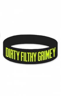 DIRTY FILTHY GRIMEY