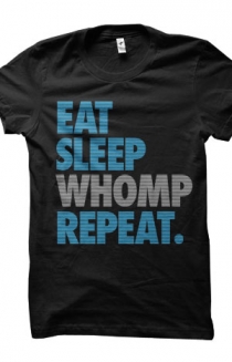 Eat Sleep Whomp (Black with white WHOMP)