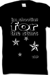 I;m shooting for the stars