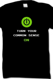 Turn your common sense O...