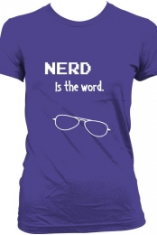 Nerd is the word.