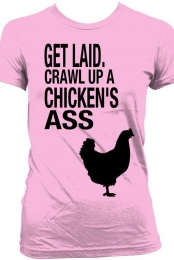 laid out a chickens ass