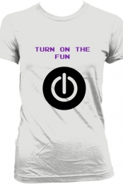 Turn on the fun