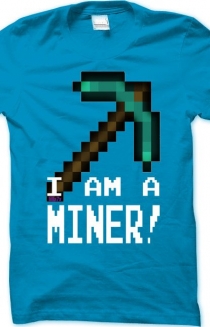 I AM A MINER! (Blue)