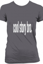 cool story bro tee