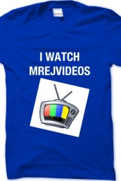 I Watch MrEjvideos 