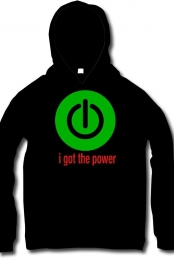 i got the power