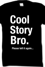 Cool Story Bro Shirt